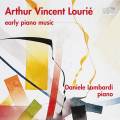 Arthur Vincent Lourié : Œuvres pour piano. Lombardi.