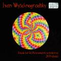 Ivan Wyschnegradsky : Etude sur les Mouvements rotatoires, 24 Prludes