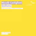 Niccol Castiglioni : Quilisma