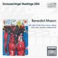 Donaueschinger Musiktage 2004 : Mason