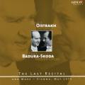 Oistrakh - Badura-Skoda : Le dernier rcital