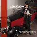 Kind of Jazz : uvres pour clarinette et piano de Gershwin, Horovitz, Schulhoff, Bernstein, Schnyder. Benda.