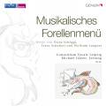 Musikalisches Forellenmen : Schubert, Schggl et Langner. Glser.