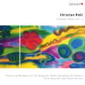 Christian Ridil : Musique de chambre, vol. 2. Eliot Quartet, Solistes du Bavarian Radio SO.
