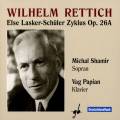 Rettich : Else Lasker-Schler Zyklus. Shamir.