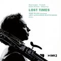 Lost Times. Musique française pour basson et piano. Plath, Blettenberg.