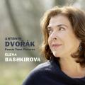 Dvorák : Treize impressions poétiques, op. 85. Bashkirova.