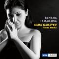 Kara Karayev : Œuvres pour piano. Ismailova.