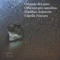 Lassus : Officium pro omnibus fidelibus defunctis. Capella Foccara.