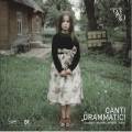 Vasks/Brahms : Canti Dramatici