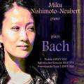 Johann Sebastian Bach : Miku Nishimoto-Neubert, piano