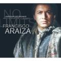 Francisco Araiza, tnor : No Limits - Legendary recordings