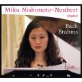 Johann Sebastian Bach - Johannes Brahms : Miku Nishimoto Neubert, piano