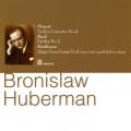 Huberman B. / Bach, Mozart, Beethoven