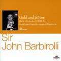 Barbirolli J. / Gold and Silver. Lehár, Debussy, Tchaikovski, Chabrier…