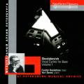 Chostakovitch : Les cycles vocaux pour basse, vol. 1. Kuznetsov, Serov.