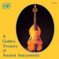 A Golden Treasury of Ancient Instruments