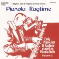 Pianola Ragtime - Early Piano Jazz & Ragtime played on Pianola Rolls, vol. 2