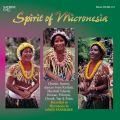 World Music - Spirit of Micronesia