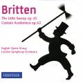 Britten : The Little Sweep, Cantata Academica. LSO, Malcolm.