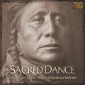 Sacred Dance - Pow Wows of the Native American Ind