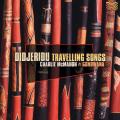 Charlie Mcmahon & Gondwana : Didjeridu Travelling Songs