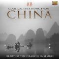 Heart Of The Dragon Ensemble : Classical Folk Music from China