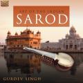 Gurdev Singh : Art of the Indian Sarod