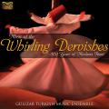 Glizar Turkish Music Ensemble : Music of the Whirling Dervishes