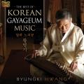 Byungki Hwang : The Best of Korean Gayageum Music