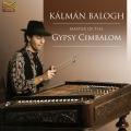 Kalman Balogh : Master of the Gypsy Cimbalom