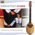 Tamburica Orchestra Veritas : Folklore from Croatia