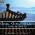 Chen Dacan Chinese Ensemble : Classical Chinese Folk Music