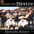 Mariachi Azteca : Mariachi from Mexico