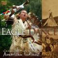 Seneca, Creek, Navajo : Eagle Dance - Ceremonial Music of the American Indians