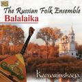 The Russian Folk Ensemble Balalaika : Kamarinskaya