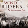 WIND RIDERS - The Native American Flute