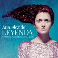 Ana Alcaide : LEYENDA - World Music Inspired by Feminine Legends