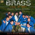 Dzambo Agusevi Orchestra : BRASS LIKE IT HOT - Fast & Furious Balkan Brass