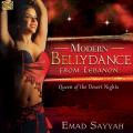 Emad Sayyah : Modern Bellydance From Lebanon - Queen of the Desert Nights