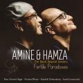 Amine & Hamza : The Band Beyond Borders - Fertile Paradoxes