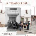 Vigela : A TIEMPO REAL - A new take on Spanish Tradition