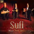 Sufi Music Ensemble : Sufi Music from Turkey
