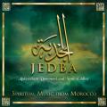 Abdesselam Damoussi & Nour Eddine Fatty : Jedba - Spiritual Music from Morocco