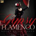 Felipe Sauvageon, Jos Amador, Elias Feijoo Gomez, Grupo Macarena : Gypsy Flamenco - Noche de la Fiesta