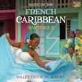 Ballet Exotic Du Robert : Music of the French Caribbean - Martinique