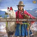 Alpamayo : Music from Peru & Ecuador