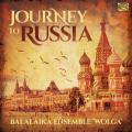 Balalaika Ensemble Wolga : Journey to Russia