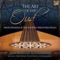 Alan Shavarsh Bardezbanian & His Middle Eastern Ensemble : The Art of the Oud - from Armenia and the Eastern Mediterranean