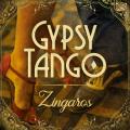 Zingaros : Gypsy Tango
